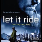 Let It Ride: The Craig Kelly Story