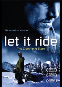 Let It Ride: The Craig Kelly Story